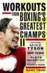 “Workouts From Boxing’s Greatest Champs II”: Book Review 